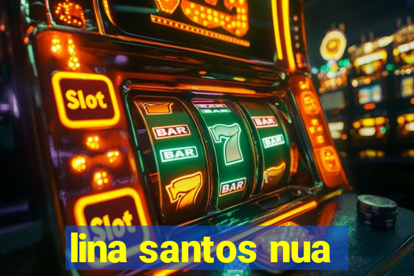 lina santos nua